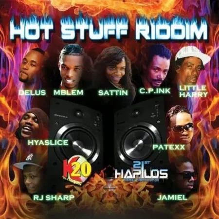 Hot Stuff Riddim – K20 Records hot stuff riddim - k20 records