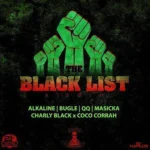 The Black List Riddim (2014) – Adde Productions|21st Hapilos Productions