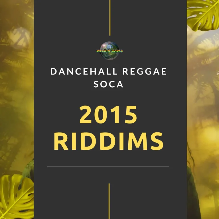 2015 Riddims Collection - Reggae Dancehall Soca