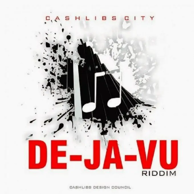 de-ja-vu riddim (zimdancehall) - cashlibs city