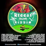 Reggae Island Riddim – Razzattack Muzik