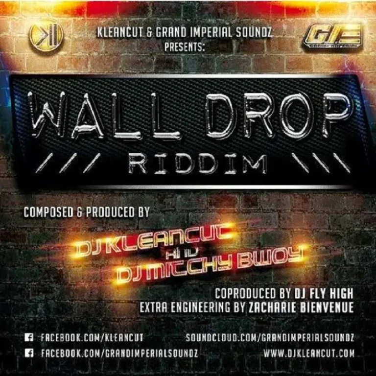 Wall Drop Riddim – Kleancut And Grand Imperial Soundz wall drop riddim - kleancut and grand imperial soundz