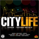 City Life Riddim (2010) – 2 Hard Records