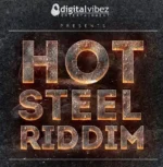 Hot Steel Riddim – Digital Vibez