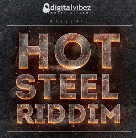Hot Steel Riddim - Digital Vibez