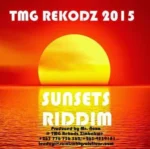 Sunsets Riddim – Tmg Rekodz – Deluxe Edition