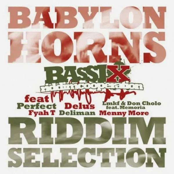 babylonhorns riddim - bassix riddim cooperation