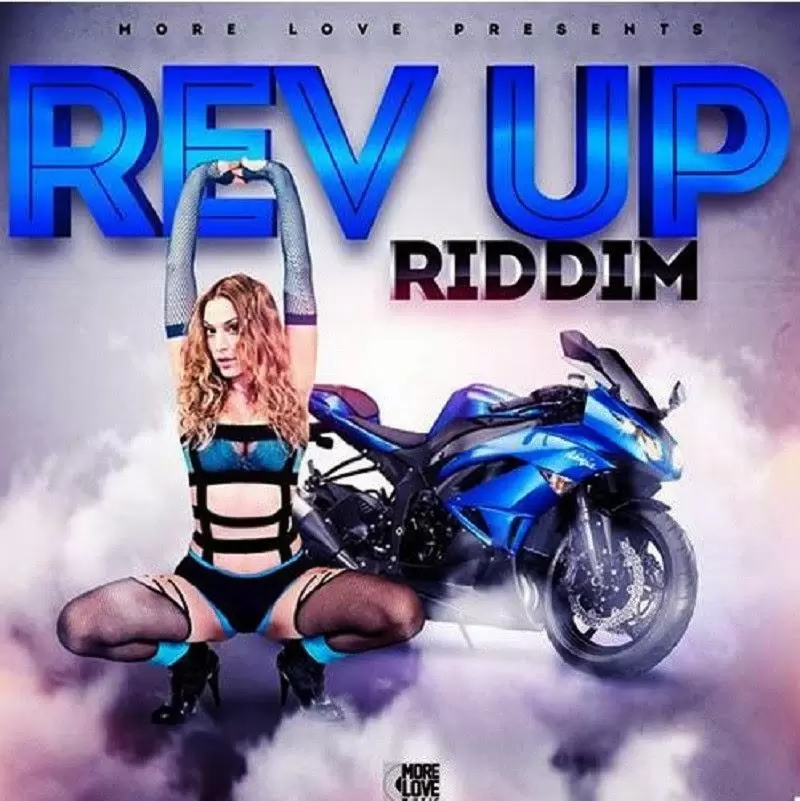 rev up riddim - more love production