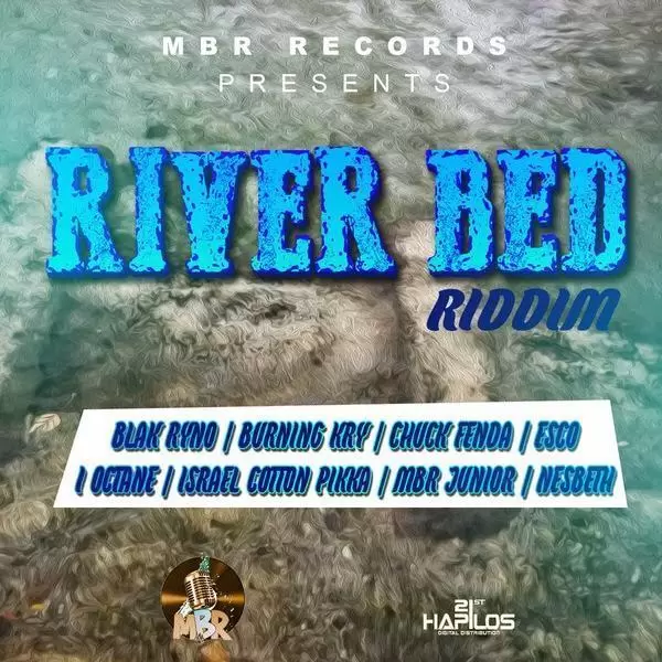 river bed riddim - (mbr) mineral boss records