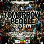 Tomorrow People Riddim – Junkyard Music Production | Y.G.F Records