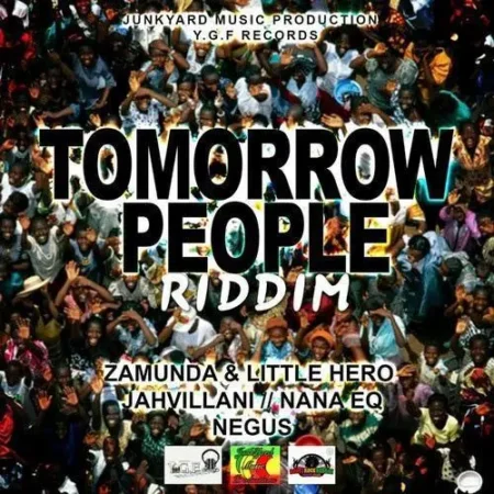 tomorrow people riddim - junkyard music production | y.g.f records