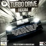 Turbo Drive Riddim (Zim-Dancehall) – Bennyb And Rockers Mix