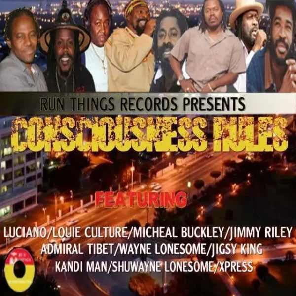 Consciousness Rules Riddim - Run Things Records