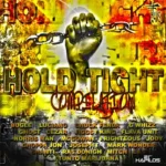 Hold Tight Riddim – 2007-2015 – Fams House Music