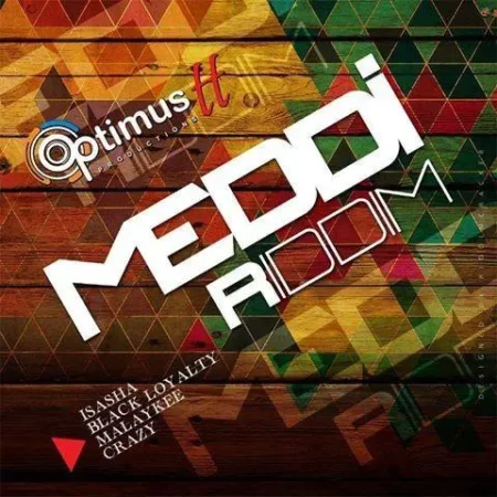 Meddi Riddim - Optimus Productions