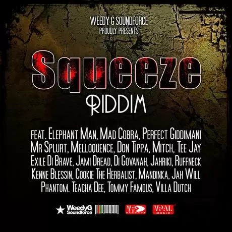 squeeze riddim - weedy g soundforce