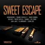 Sweet Escape Riddim (2015) – Yard Style Ent