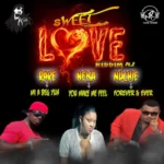 Sweet Love Riddim 2 – K Jah Sound | Nuchie Records