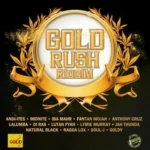 Gold Rush Riddim (2015) – Strike Gold Music