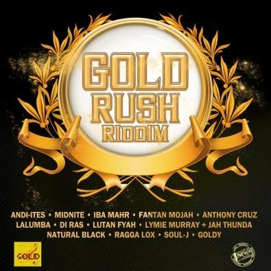 Gold Rush Riddim Strike Gold Music