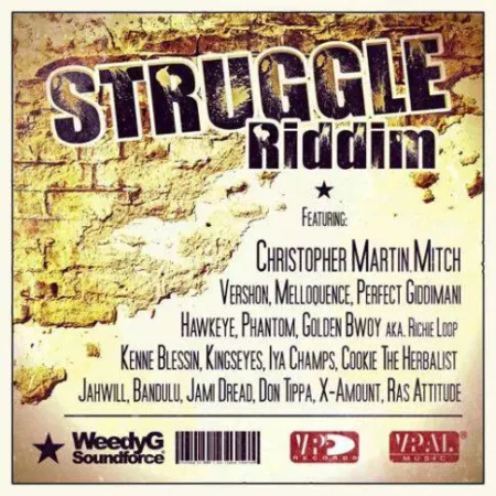 Struggle Riddim - Weedyg Soundforce