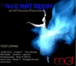 Blue Mist Riddim – Mgf Records