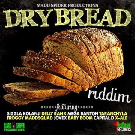 Dry Bread Riddim - Madd Spider Productions