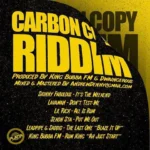 Carbon Copy Riddim – King Bubba Dwaingerous