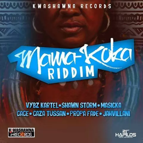mama-koka riddim - kwashawana records