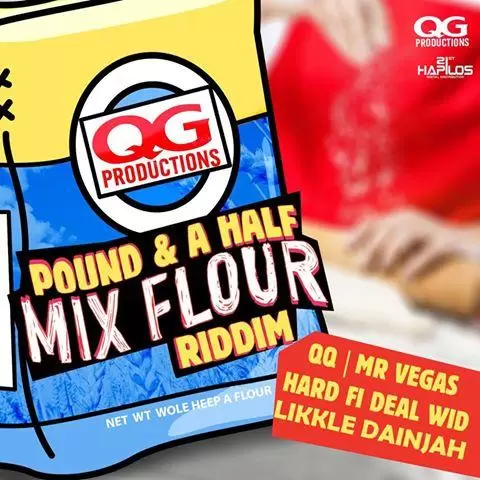 pound and half mix flour riddim - qg productions