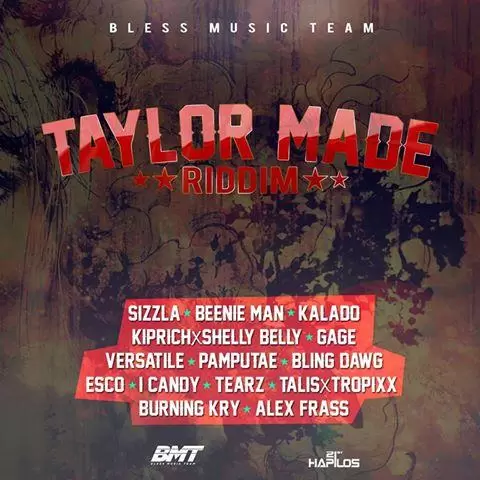 taylor made riddim - bless music team