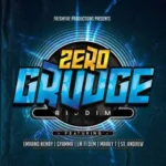 Zero Grudge Riddim (Gospel Dancehall) – Freshfire