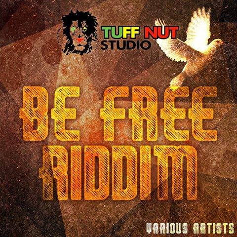 be free riddim - tuff nut studio