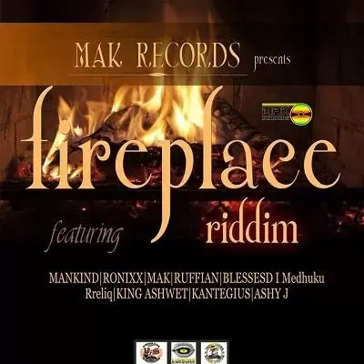 fireplace riddim - mak records