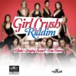 Girl Crush Riddim – Pree Life Records