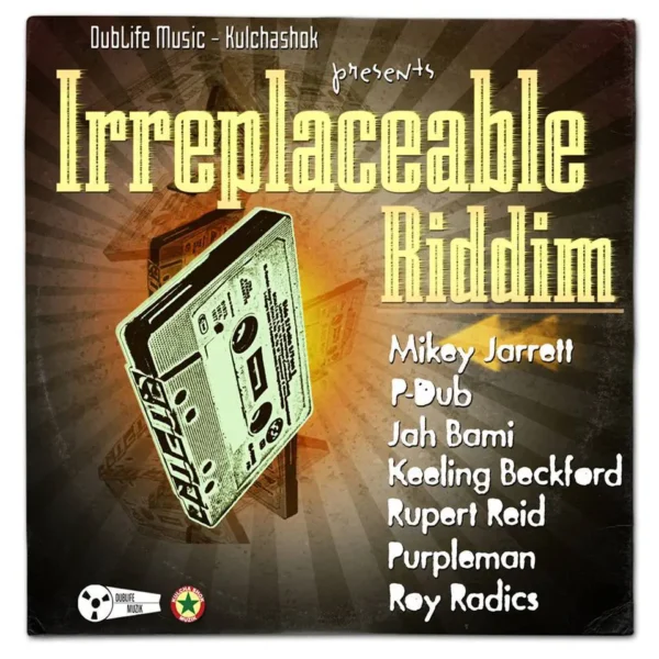 irreplaceable riddim - dublife muzik