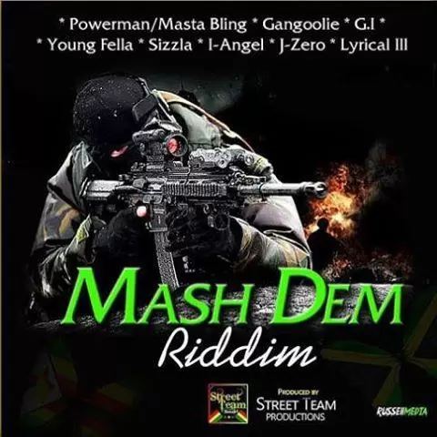 mash dem riddim - street team productions
