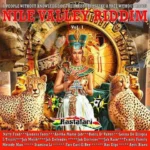 Nile Valley Riddim Vol. 1 – Nile Valley Entertainment