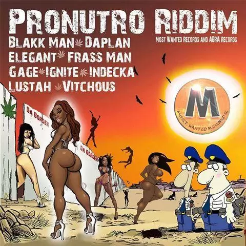 pronutro riddim - most wanted records | abra records