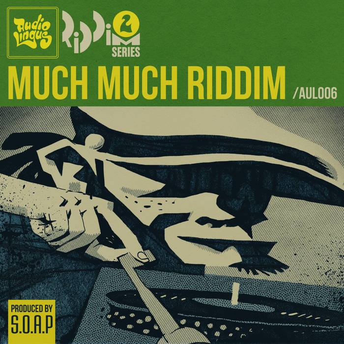 much much riddim - s.o.a.p production