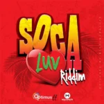 Soca Luv Riddim – Optimus Productions Tt