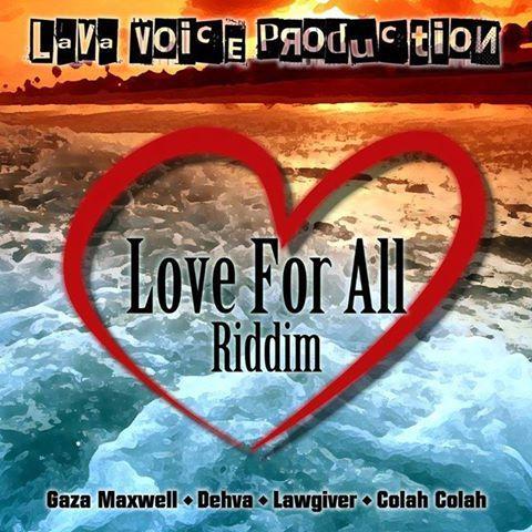 love for all riddim - lava voice productions