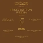 Press Button Riddim – Big Yard Productions