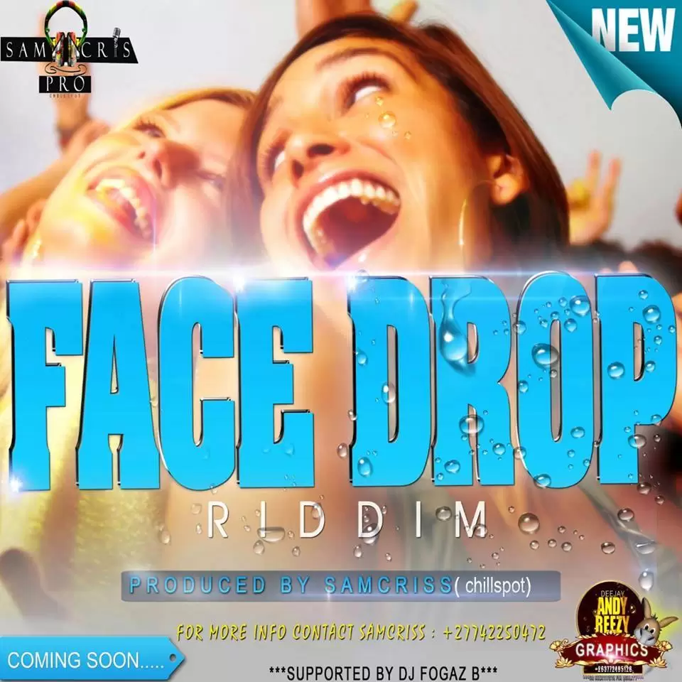 face drop riddim (zim dancehall) - samcriss|chillspot records
