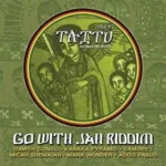 Go With Jah Riddim – Taitu Records