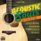 Acoustic Souls Riddim – Loud City