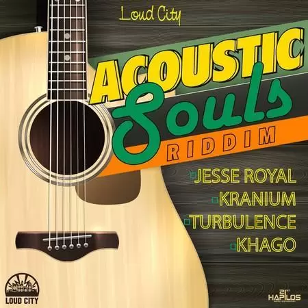 acoustic souls riddim - loud city
