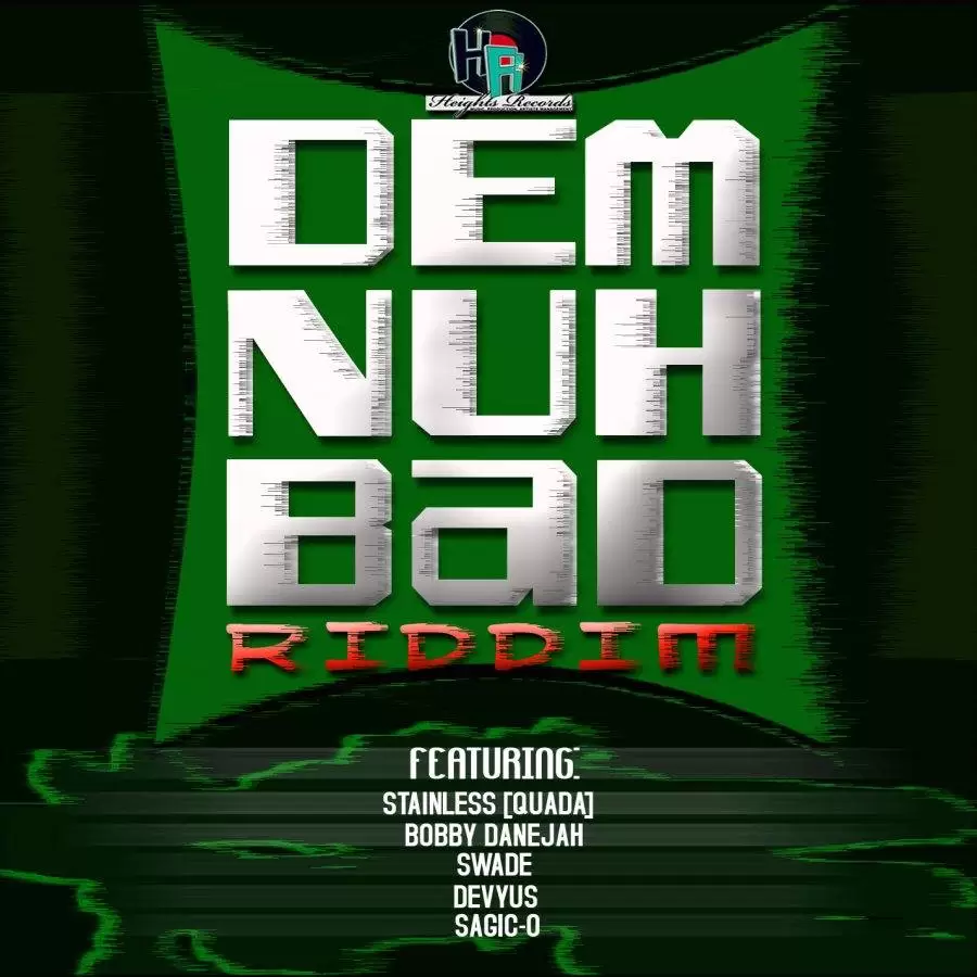 dem-nuh-bad-riddim-2015