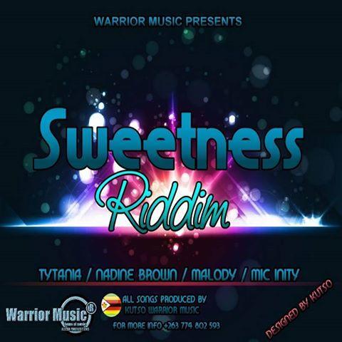 sweetness riddim (zim-dancehall) - warrior music