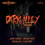Dark Alley Riddim – Tro Bak E.M.G